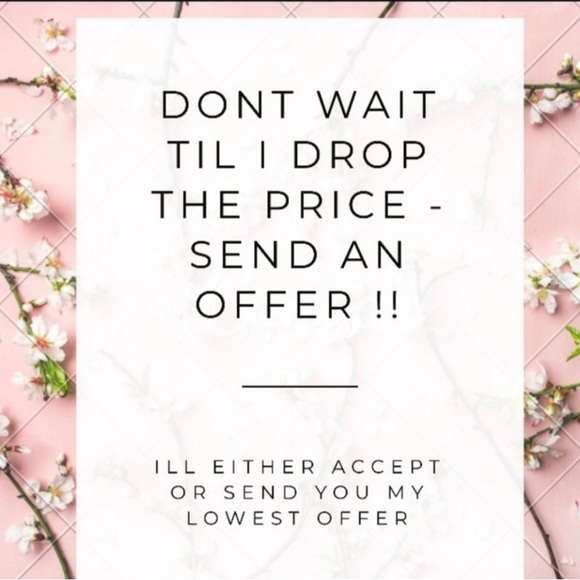 Don’t wait!! Hit me up! If it’s reasonable I’ll go for it. 😁 - Picture 1 of 1